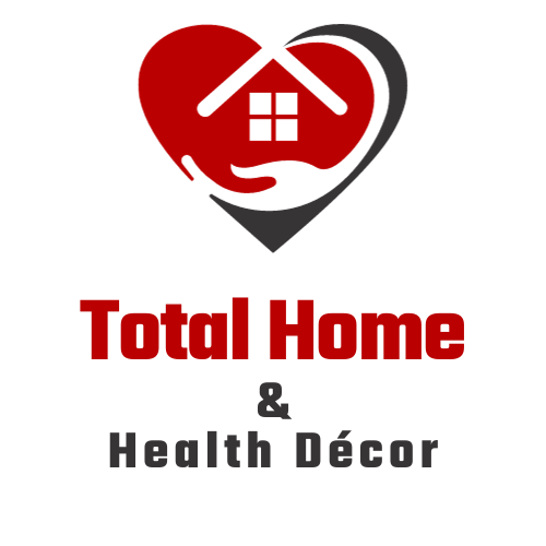 TotalHomeAndHealthDecor